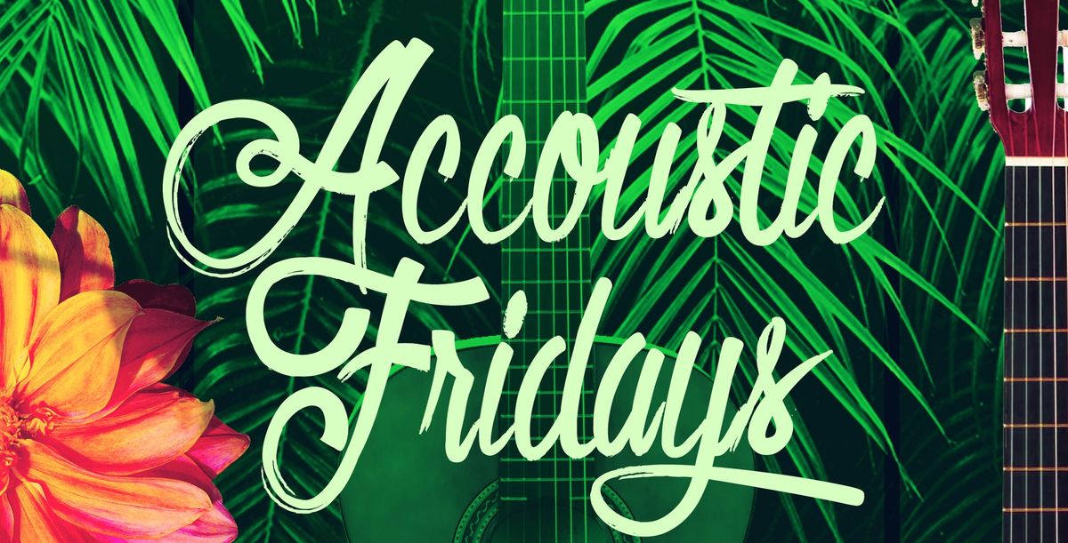 Accoustic Fridays in the Garden