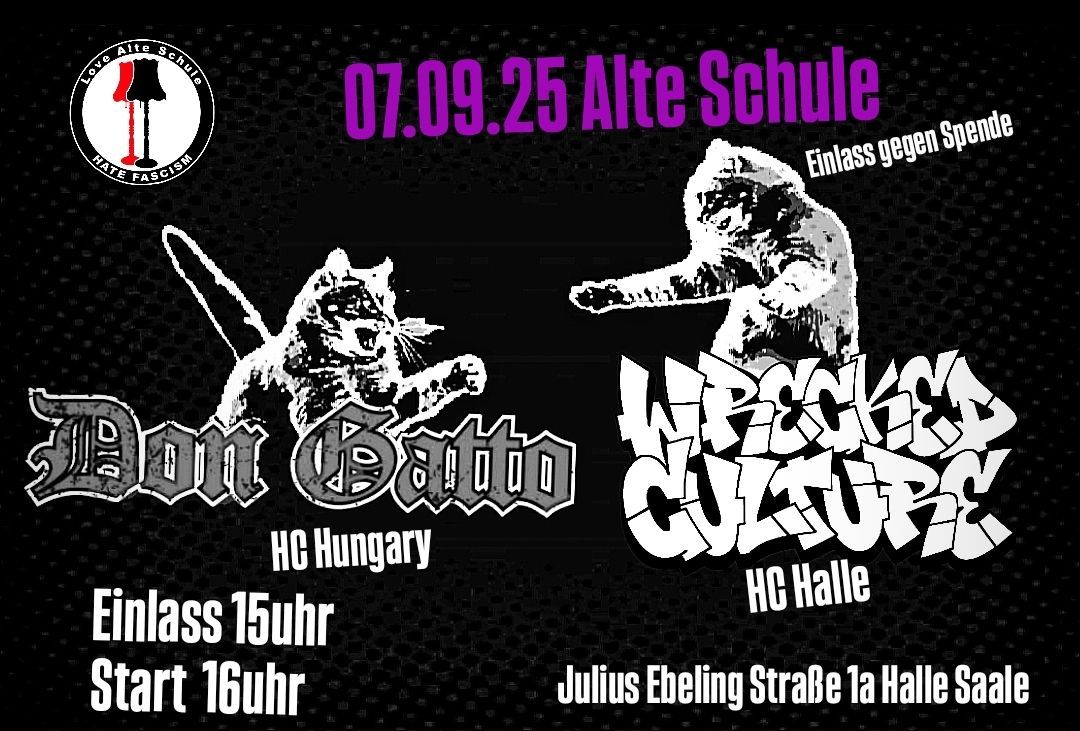 Don Gatto [ HC Hungary] \u2022 Wrecked Culture [HC Halle] \u2022 Alte Schule \u2022 Halle Saale 