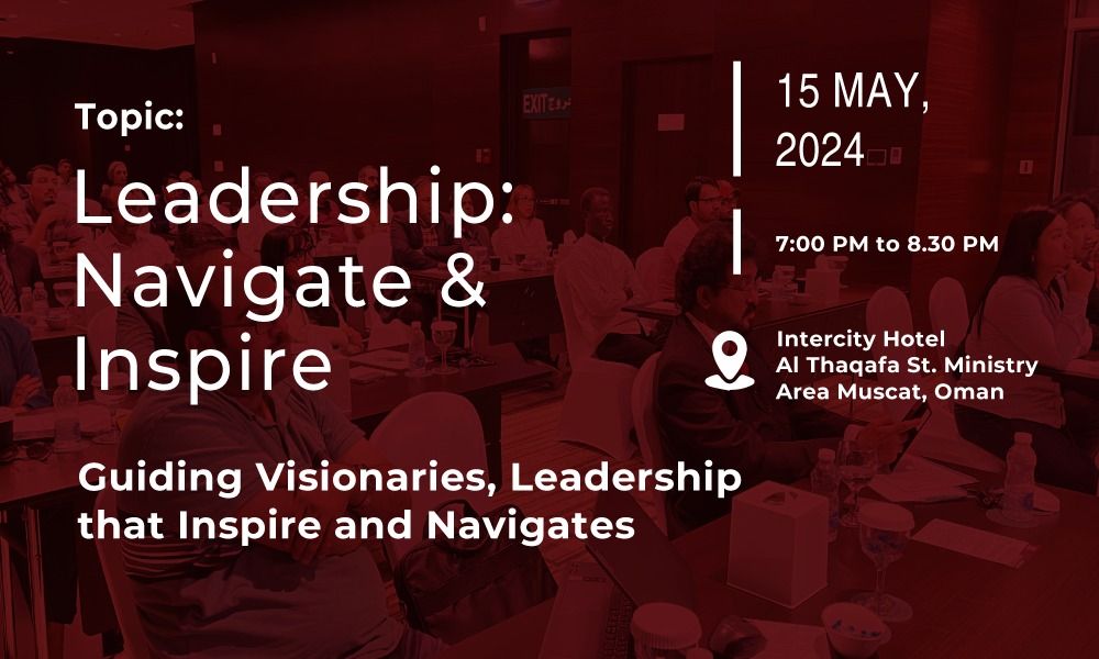 Leadership: Navigate & Inspire