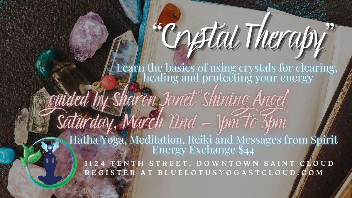 "Crystal Therapy" - Led by Sharon Janet 'Shining Angel'