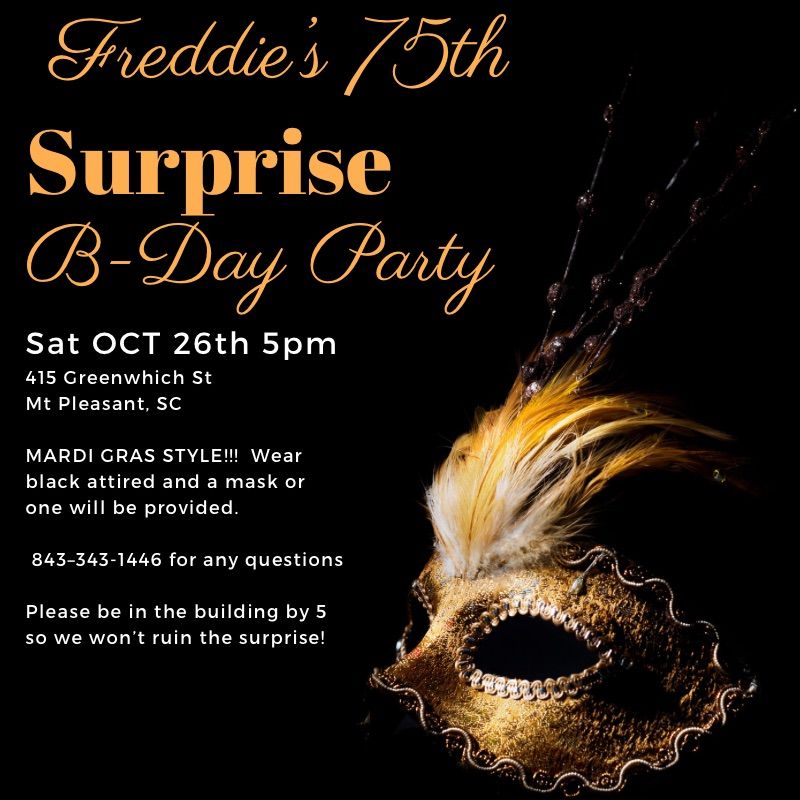 Freddie\u2019s SURPRISE 75th Birthday Party