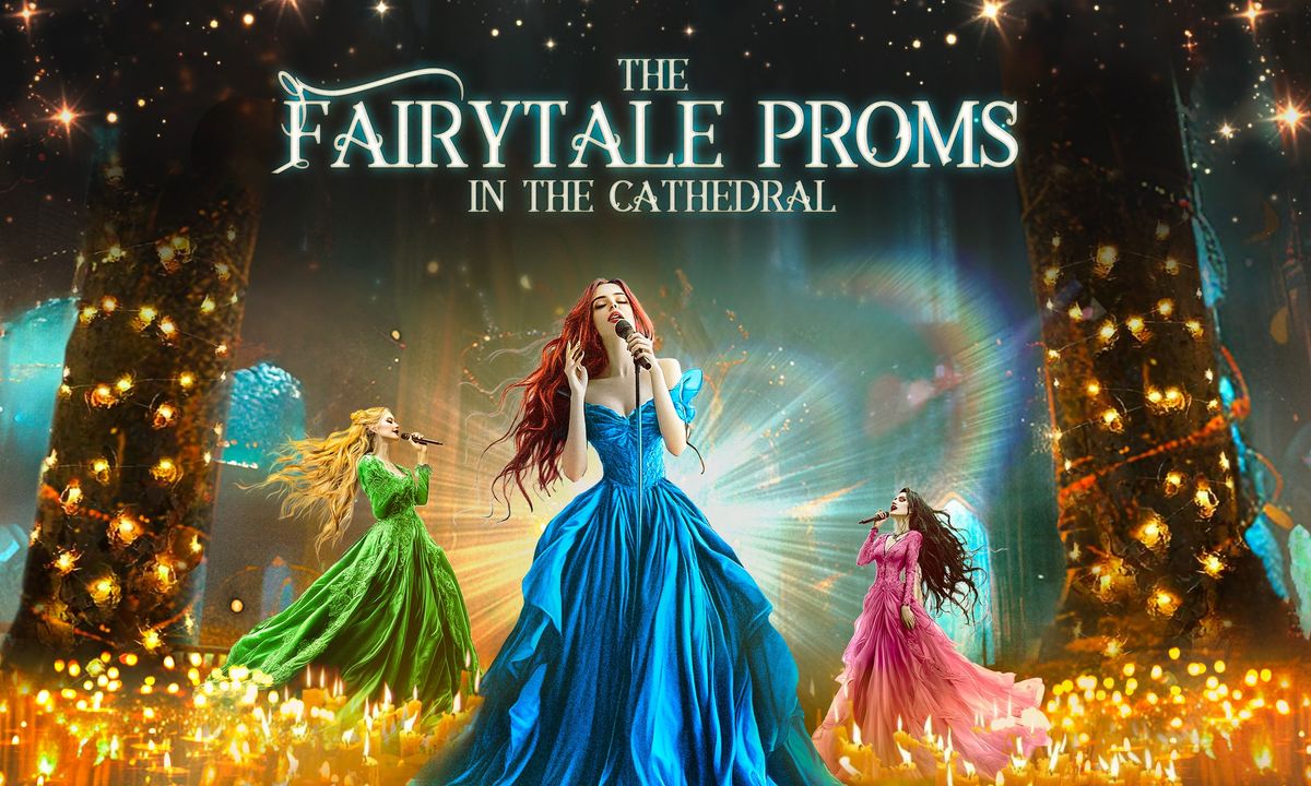 The Fairytale Proms Ely Cathedral \u26ea\ufe0e \ud83d\udc51 TICKETS NOW ON SALE \ud83e\uddda\u200d\u2640\ufe0f