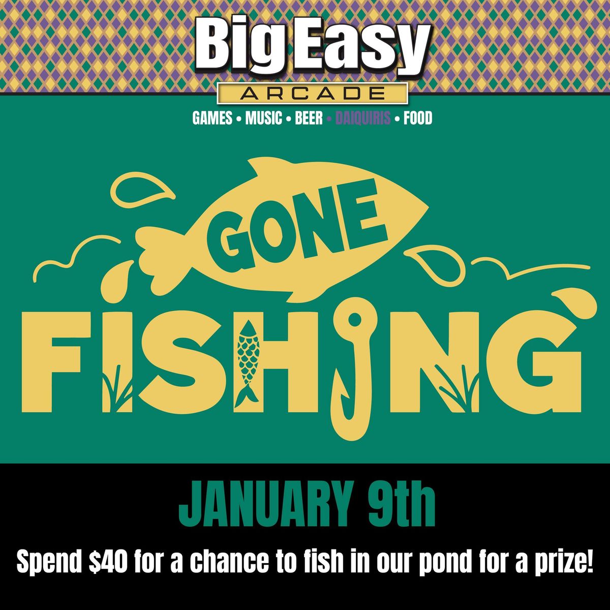 Gone Fishing @ Big Easy Arcade!