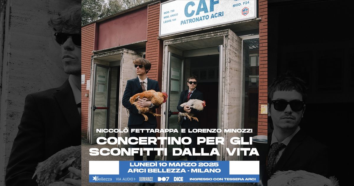 Niccol\u00f2 Fettarappa & Lorenzo Minozzi - Concertino per gli Sconfitti dalla Vita | Arci Bellezza, MI