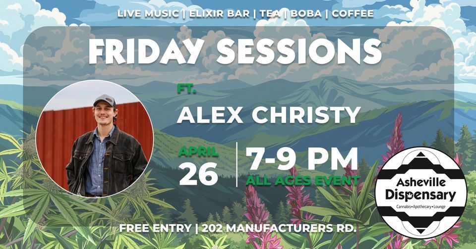 Friday Sessions ft. Alex Christy