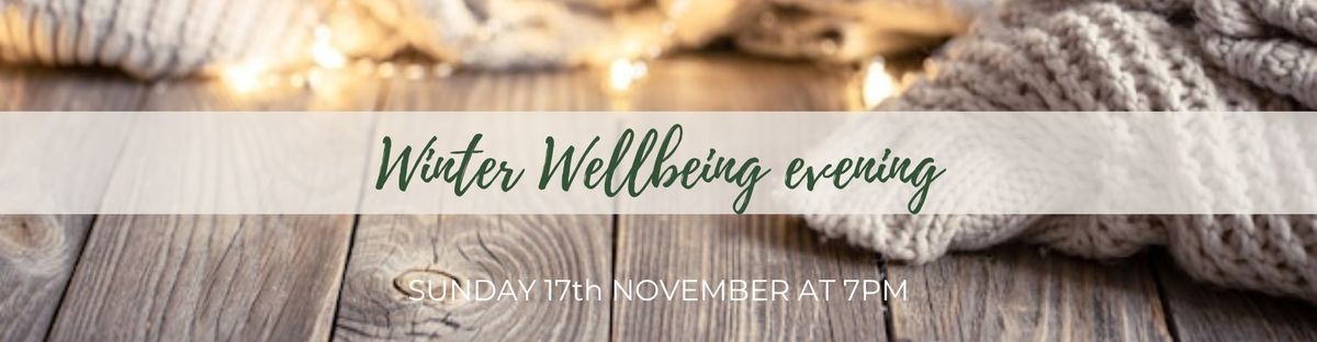 Winter Wellbeing Evening