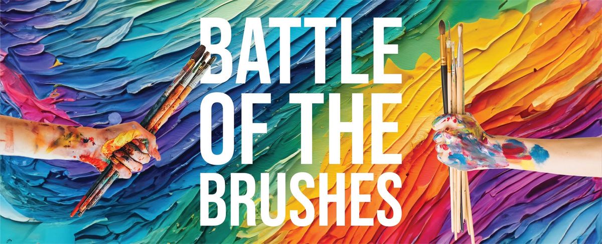 Battle of the Brushes: Art Gala & Fundraiser 