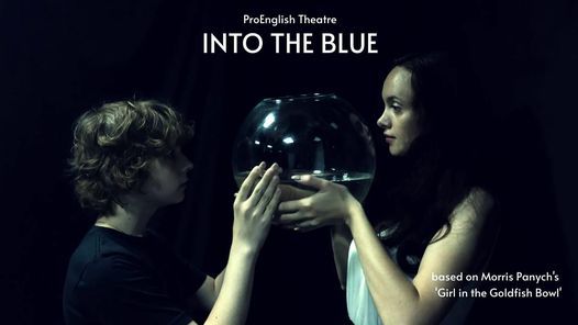 Into The Blue | Premiere | ProEnglish Theatre