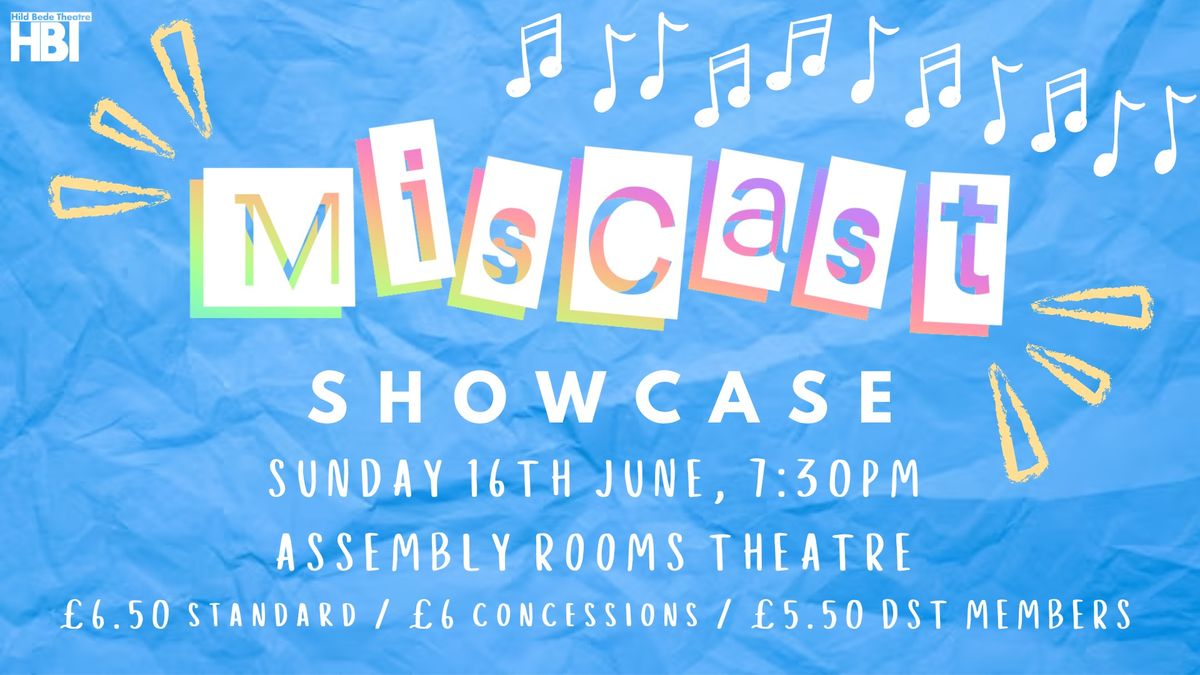 HBT Presents 'The Miscast Showcase'