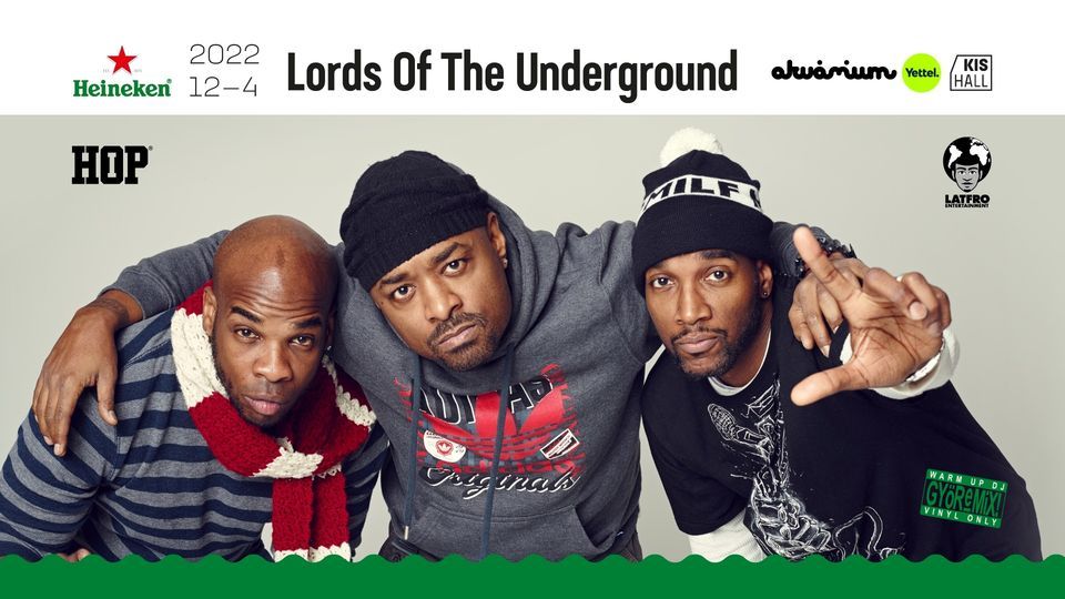 Lords Of The Underground (USA) - Akv\u00e1rium Klub, KisHall