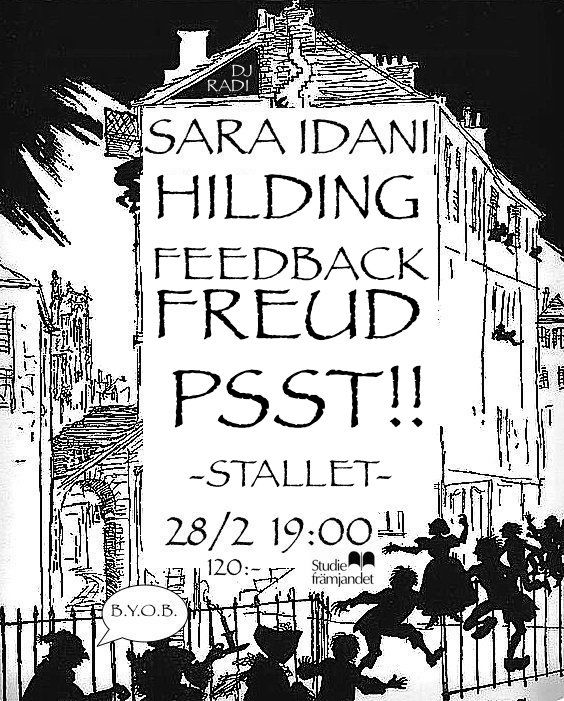 SARA IDANI, HILDING, FEEDBACK FREUD, PSST!!