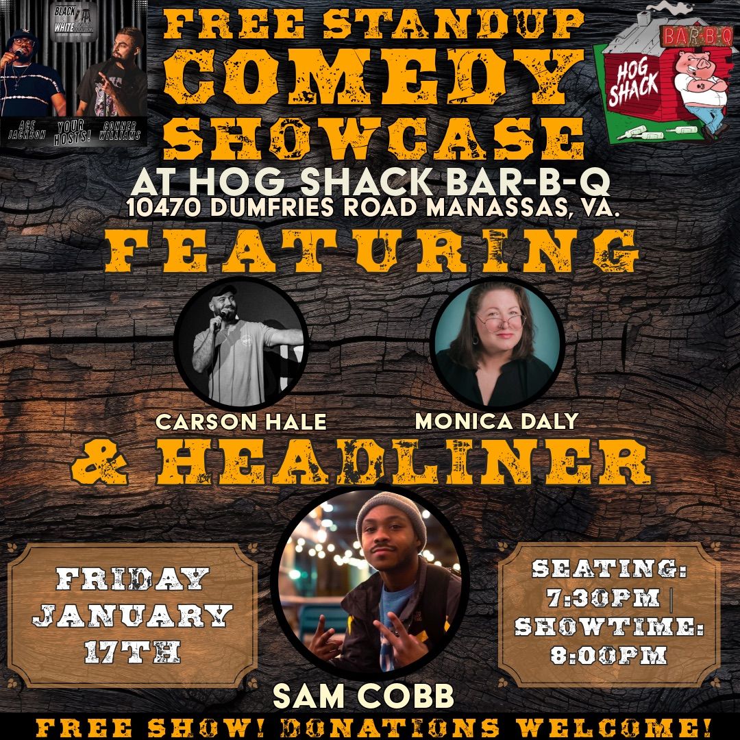 FREE Standup Comedy Showcase! At Hog Shack Bar-B-Q!