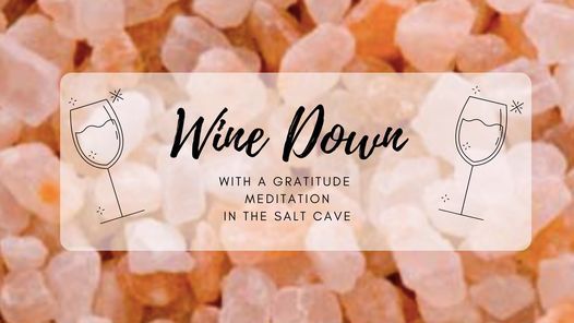 Wine Down in the Salt Cave with a Gratitude Meditation