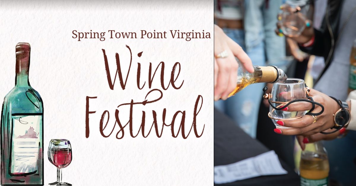 2025 Spring Town Point Virginia Wine Festival