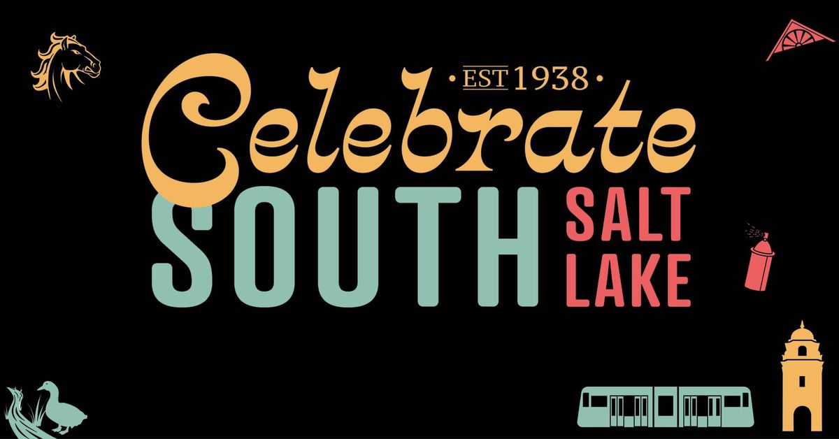 Celebrate South Salt Lake