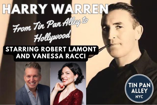 Harry Warren: From Tin Pan Alley to Hollywood 