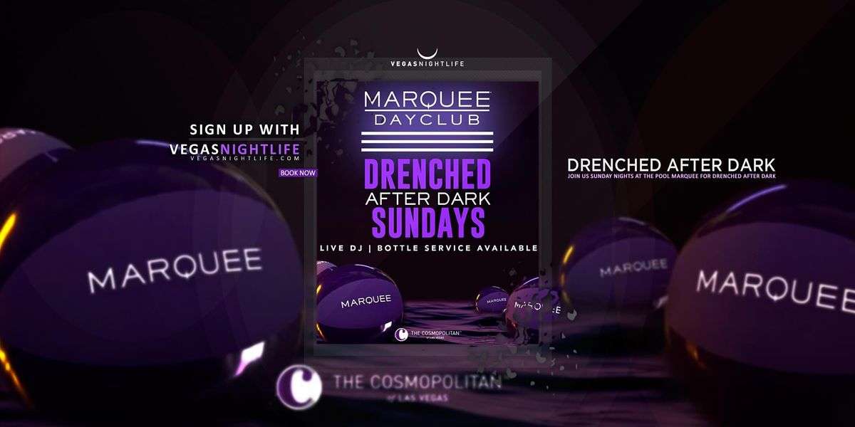 Marquee Nightclub Drenched After Dark Sunday