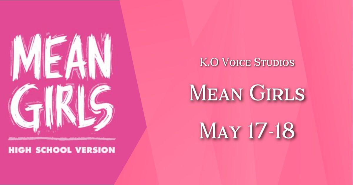 K.O Voice Studio Mean Girls