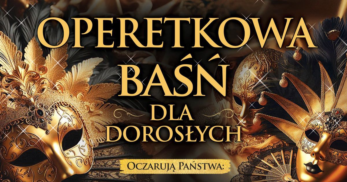 Krasnystaw: OPERETKOWA BA\u015aN DLA DOROS\u0141YCH w Krasnymstawie