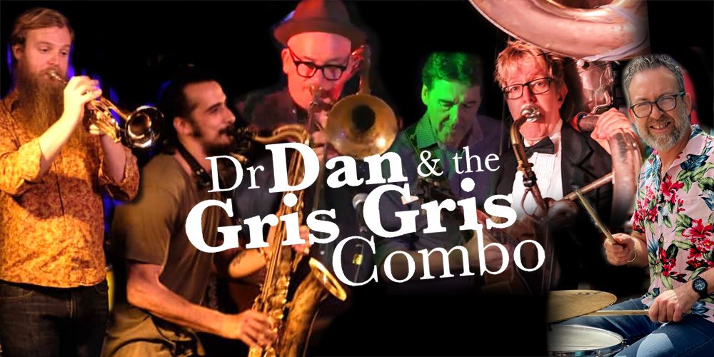 Dr Dan & the Gris Gris Combo