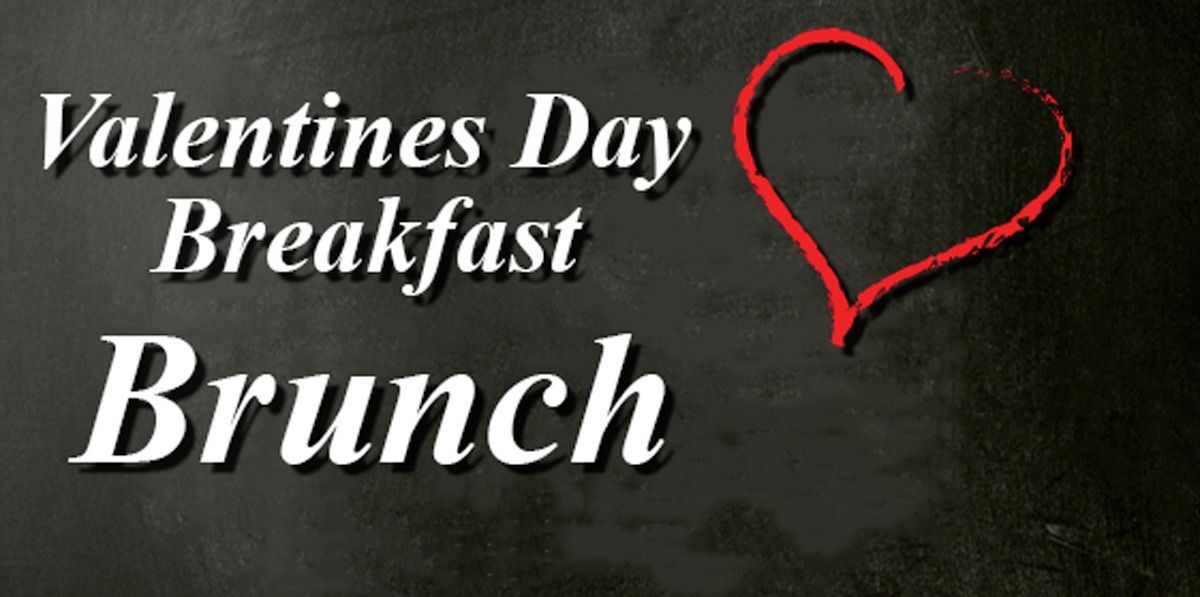 Valentines Day Breakfast\/Brunch