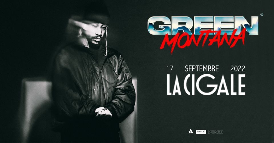 GREEN MONTANA - LA CIGALE - 17.09.2022