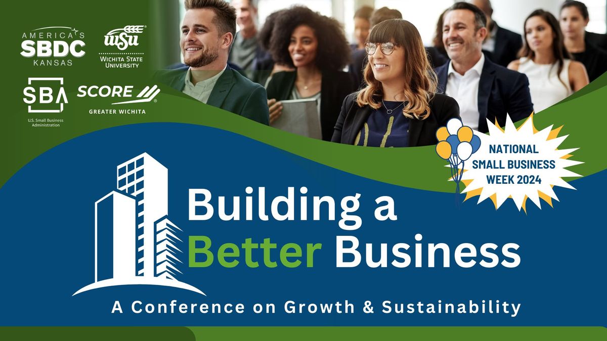 Building a Better Business - A Conference on Growth & Sustainability