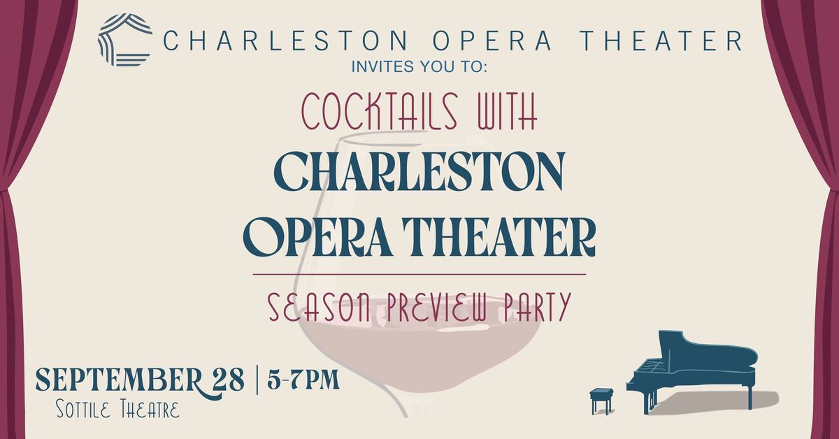 Charleston Opera Theater Season Preview Party- Cocktails with Charleston Opera Theater