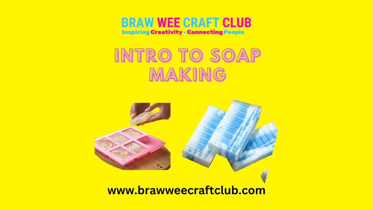 Intro to Soap Making