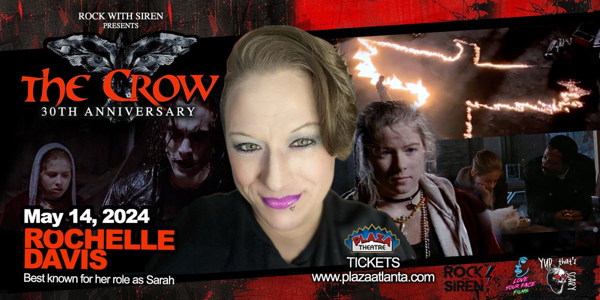 30th Anniversary of The Crow with Rochelle Davis