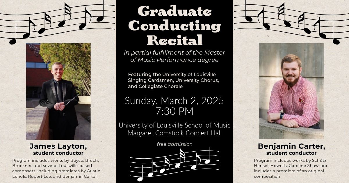 James Layton & Benjamin Carter's Graduate Conducting Recital