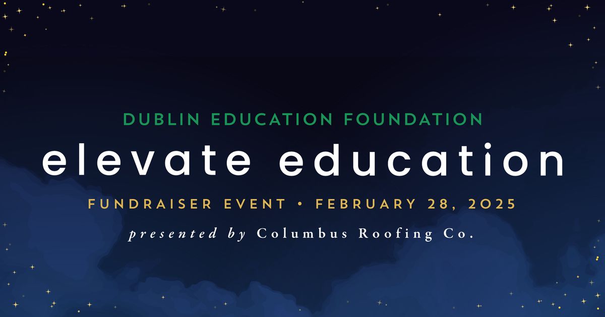 Elevate Education benefitting Dublin Education Foundation 