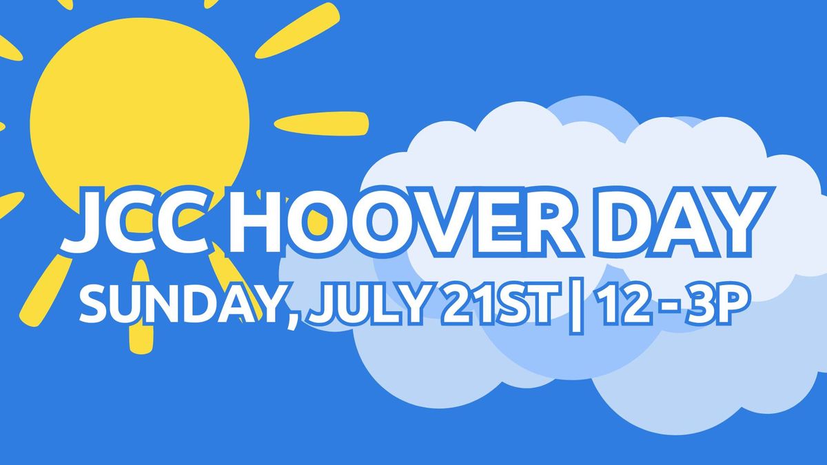 JCC Hoover Day (July 21st)