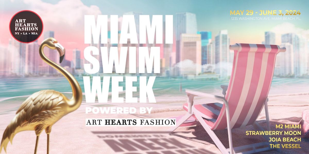 Miami Swim Week Powered by Art Hearts Fashion 