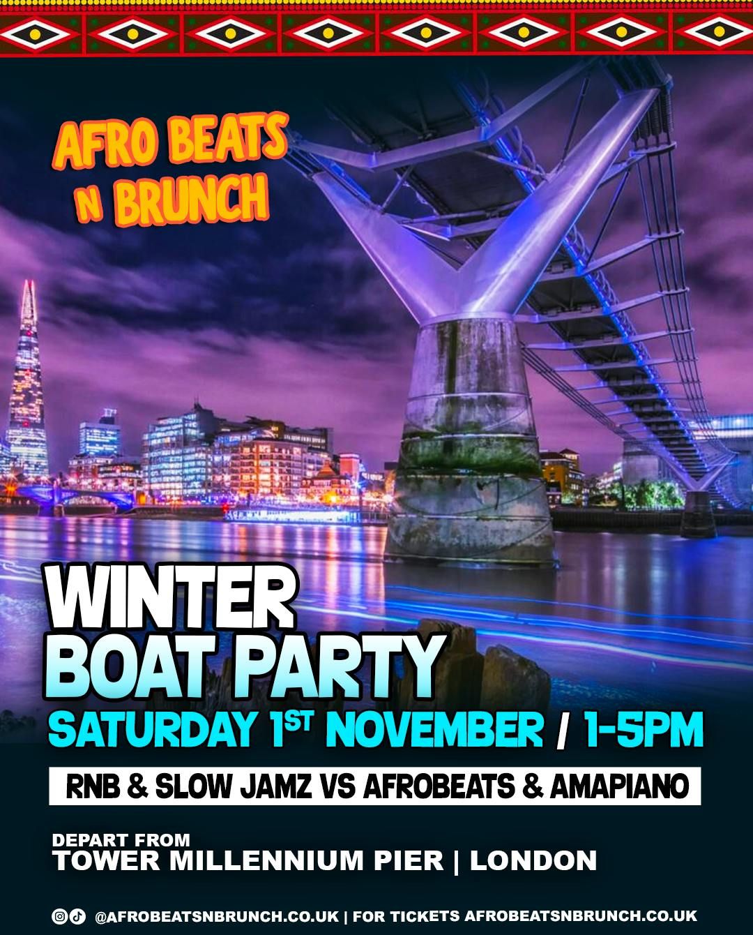 WINTER Boat Cruise x Afrobeats N brunch \ud83d\udea2 - LONDON Nov 1st
