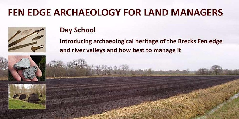 Fen Edge Archaeology for Land Managers Day School