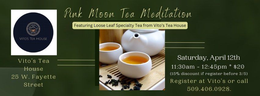 Full Moon Tea Meditation at Vito's Tea House