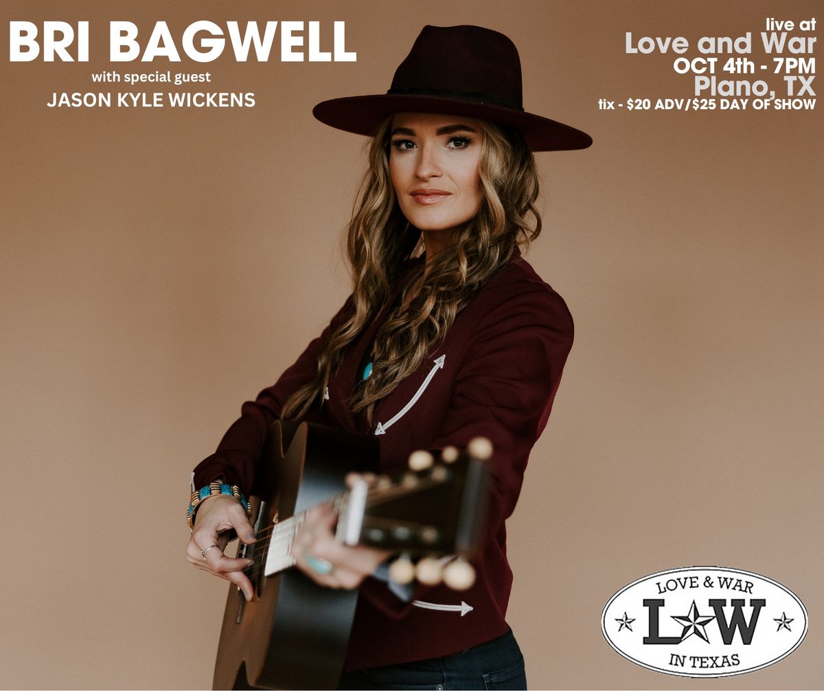 Bri Bagwell LIVE at Love and War (Plano, TX) W\/ Jason Kyle Wickens 