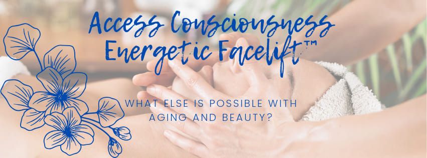 Access Consciousness Facelift\u2122 Certification Class