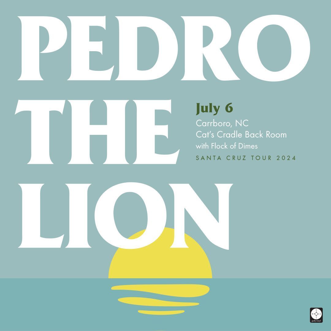 Pedro The Lion & Flock of Dimes
