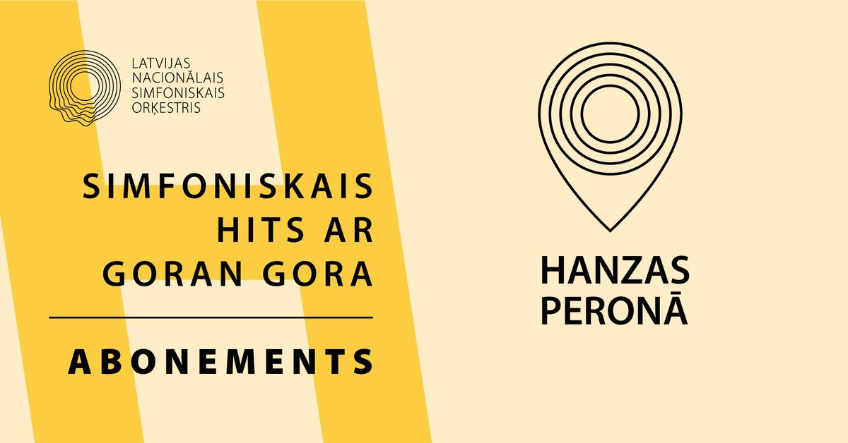 Simfoniskais hits ar Goran Gora. Abonements 2024\/2025