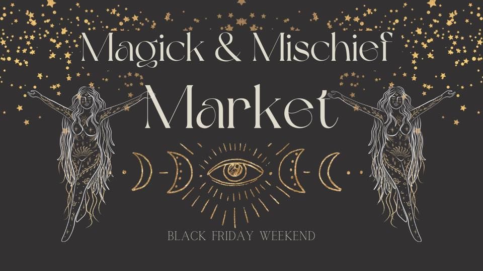 Magick & Mischief Market