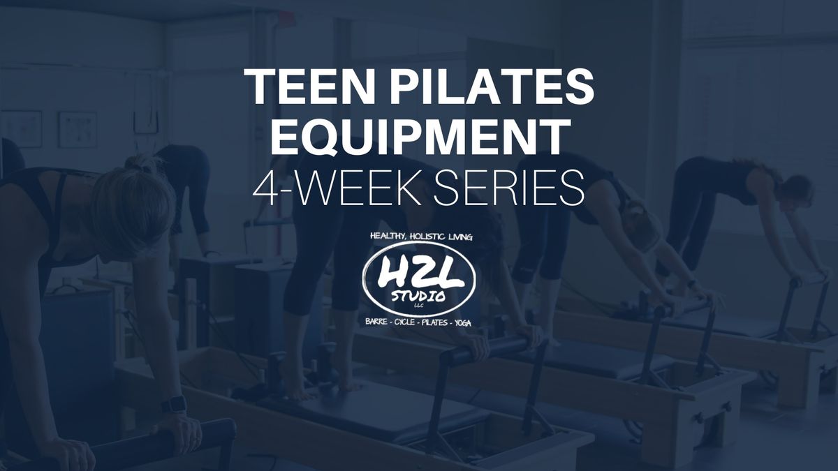 Teen Pilates Equipment: 4-Weeks