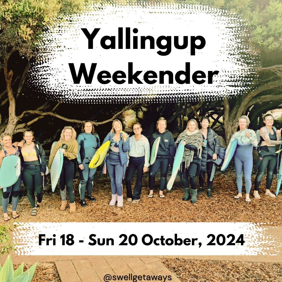 ?\u200d\u2640\ufe0f?\u200d\u2640\ufe0f Yallingup - The Weekender ?\u200d\u2640\ufe0f?\u200d\u2640\ufe0f