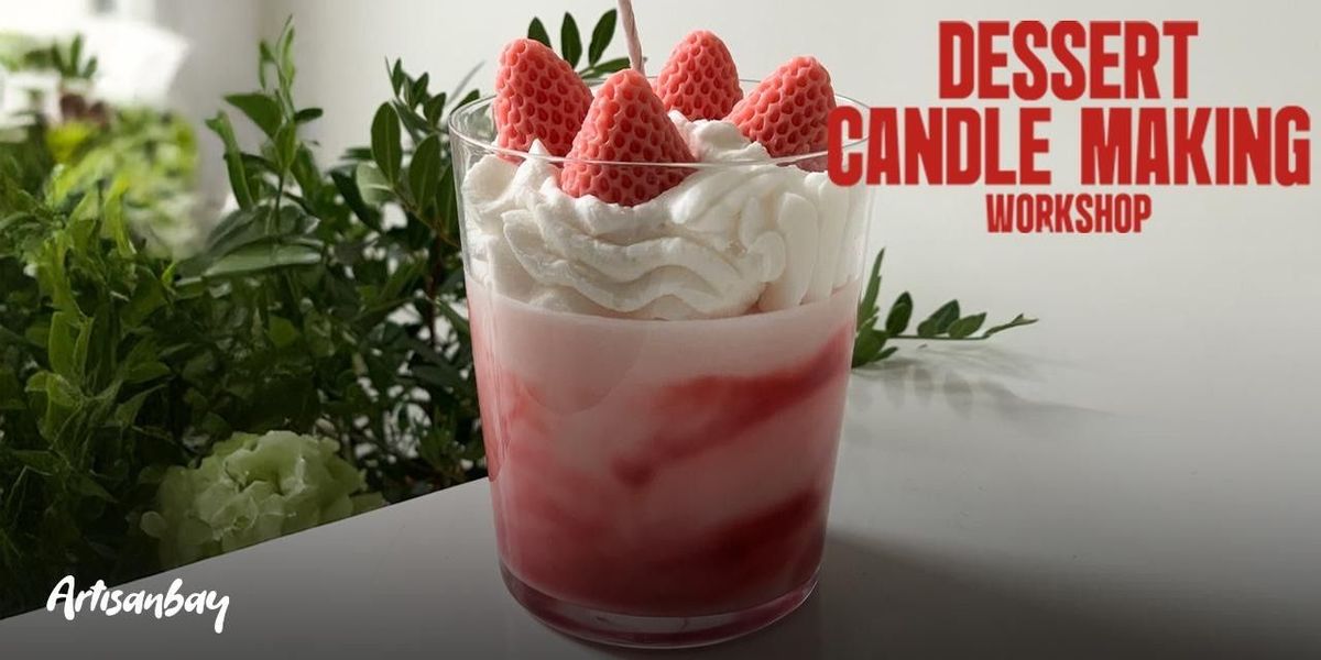 Dessert Candle Making Workshop at Diablo