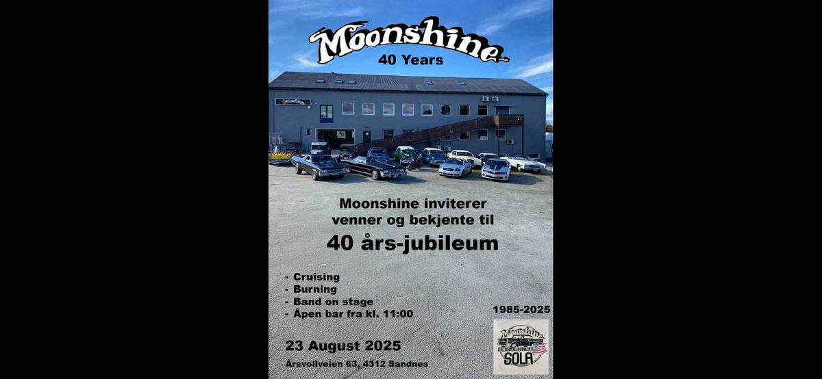 Moonshine 40 \u00e5rs-jubileum