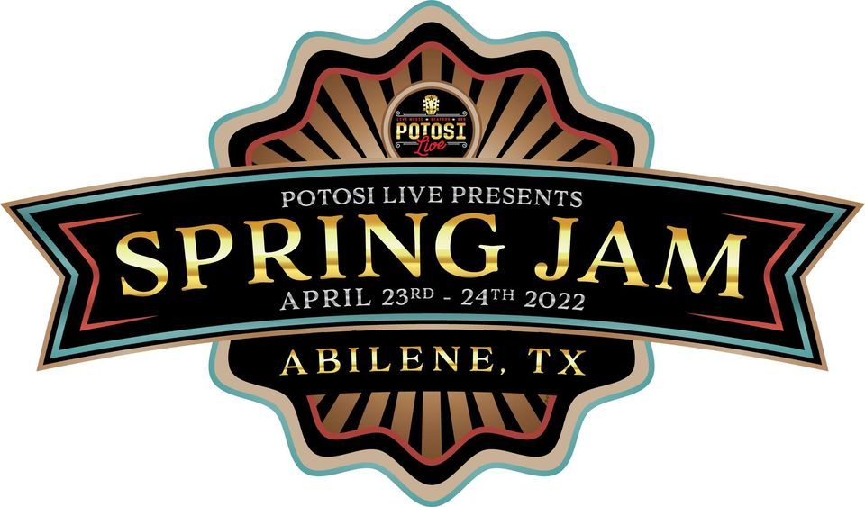 Spring Jam 2022, Potosi Live Abilene TX, 22 April to 23 April