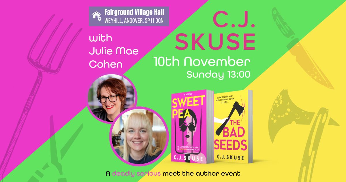 C J Skuse in Conversation with Julie Mae Cohen @ The Fairground, Andover