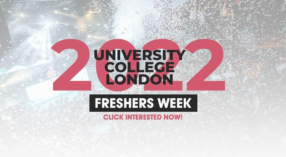University College London (UCL) Freshers Week 2022