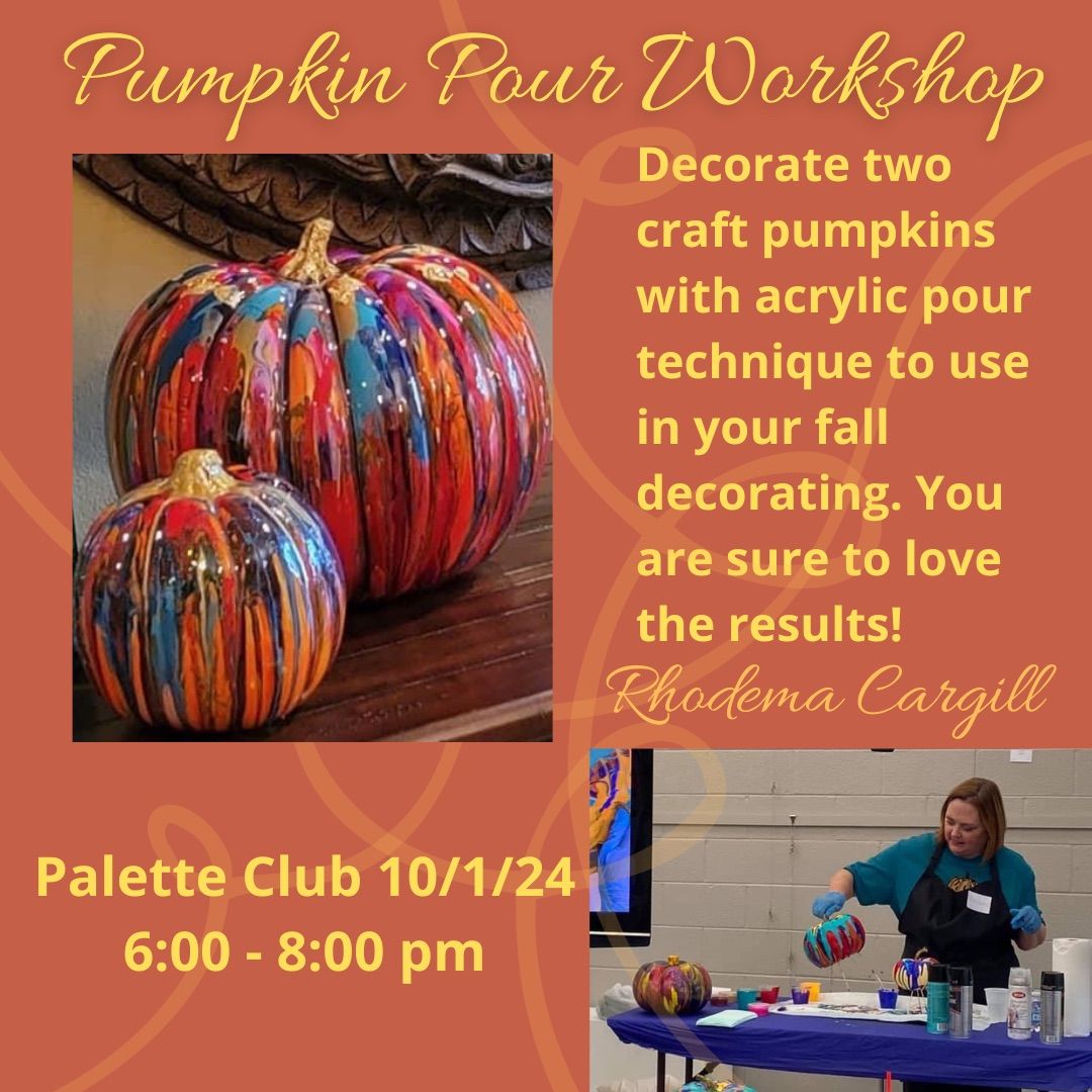 Pumpkin Pouring Workshop with Artist Rhodema Cargill